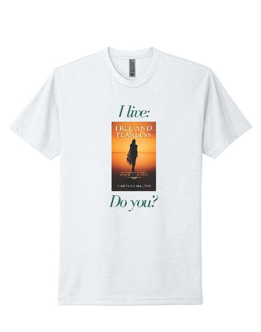 I live Free and Fearless (book) - Shirt