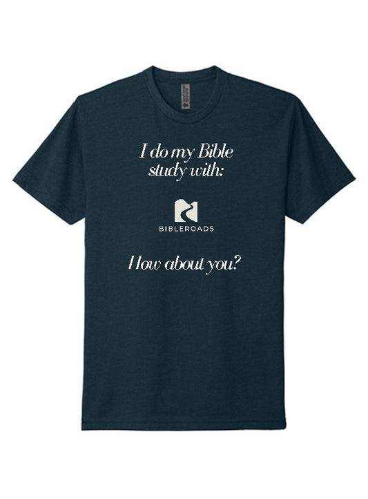 I do my Bible study with BibleRoads - Color T-Shirt