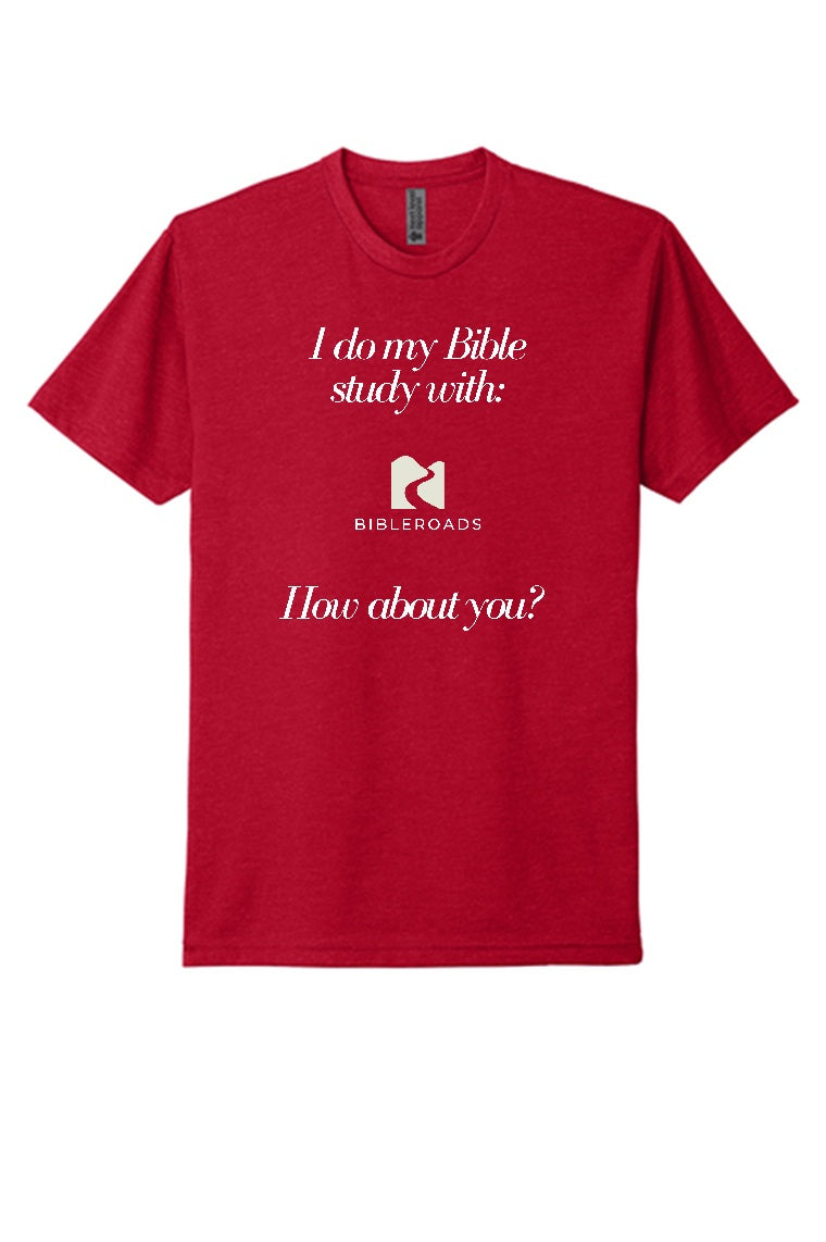 I do my Bible study with BibleRoads - Color T-Shirt